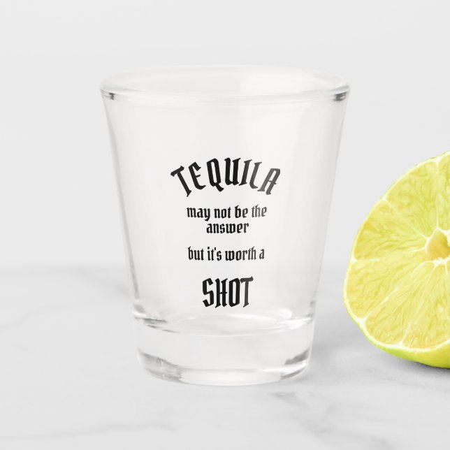 Verre A Shot Tequila mérite une prise (Devant)