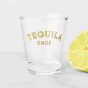 Verre A Shot Tequila Snob Shot Glass