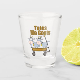 Verre A Shot Totes Ma Chèvres Drôle