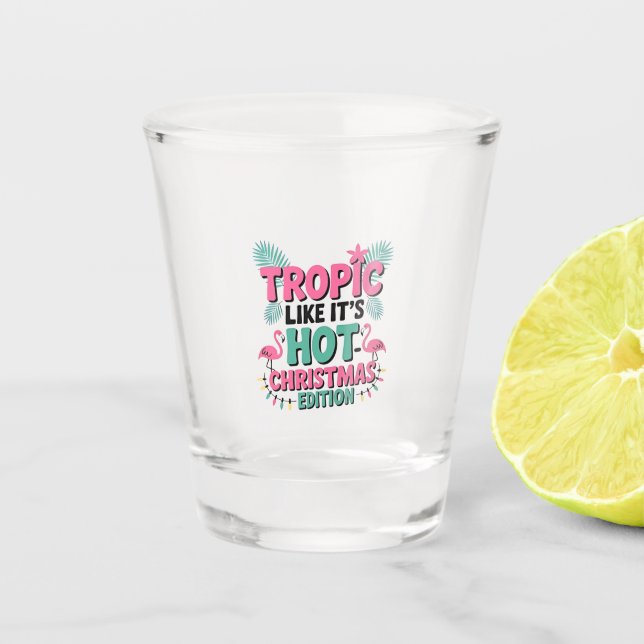Verre A Shot Tropic Like It’s Hot : Christmas Edition (Devant)
