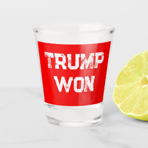 VERRE A SHOT TRUMP WON