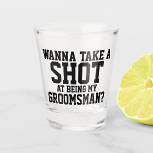 Verre A Shot Tu veux tirer un coup de pouce pour être mon groom