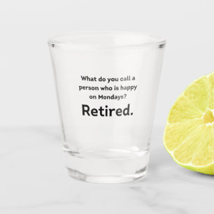Verre A Shot Une personne qui est heureuse le lundi drôle de r