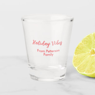 Verre A Shot Vibes de vacances rouge Noël ajouter nom de famill