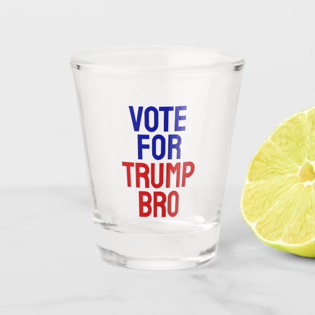 Verre A Shot Vote Pour Trump Bro - Election 2024 (Devant)