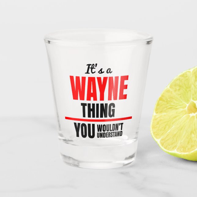 Verre A Shot Wayne, tu ne comprendrais pas le nom (Devant)
