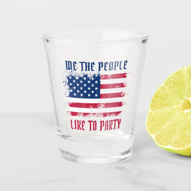 Verre A Shot We people Funny Distressed USA Drapeau juillet 4 (Devant)