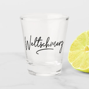 Verre A Shot Weltschmerz, Mot allemand, World Weariness, Allema