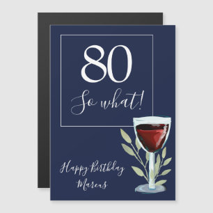 Verre à vin rouge 80 et alors Funny 80e anniversai