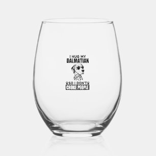Verre À Vin Sans Pied Accrochez-Moi Ma Dalmatienne Donc Je N'Étouffe Pas