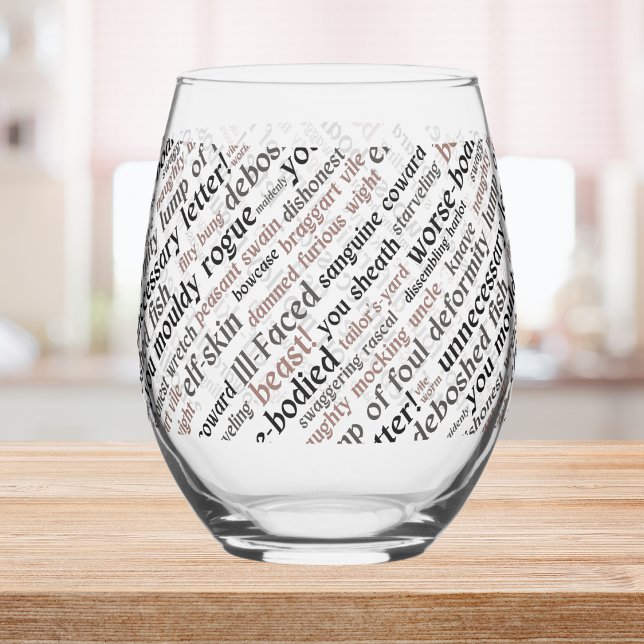 Verre À Vin Sans Pied Acteur Ouverture Nuit Cadeau Shakespeare Insultes (Actor Opening Night Gift Shakespeare Insults Stemless Wine Glass)