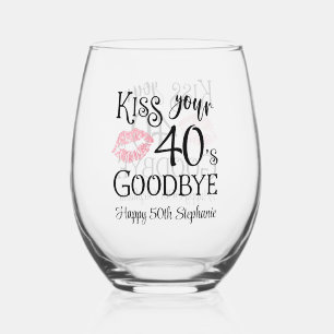 Verre À Vin Sans Pied Anniversaire drôle Baiser Votre Décennie Adieu