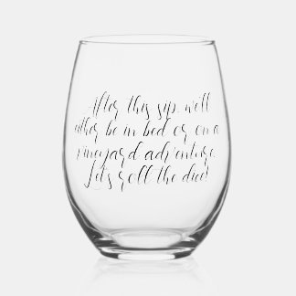 Verre À Vin Sans Pied Après cette gorgée, nous serons soit au lit, soit