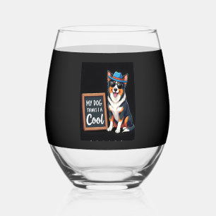 Verre À Vin Sans Pied Berger Australien Mon Chien Pense Que Je Suis Cool