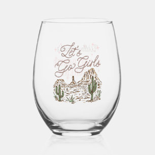 Verre À Vin Sans Pied Célibataire de l'Ouest sauvage Allons-y les filles