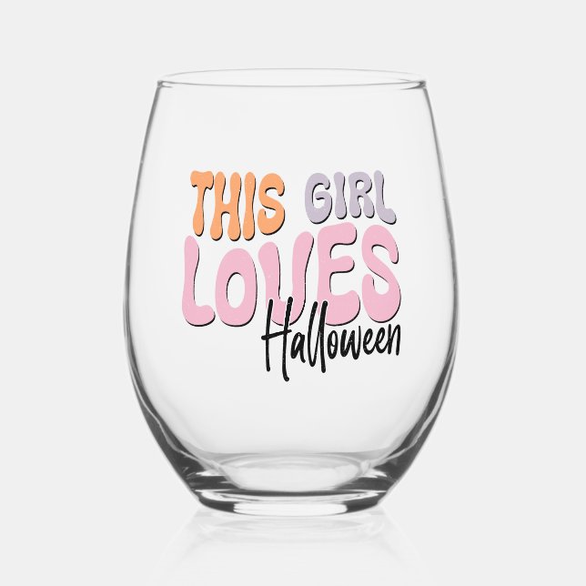 Verre À Vin Sans Pied Cette fille adore Halloween (Recto)