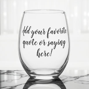 Verre À Vin Sans Pied Citation personnalisée indiquant un script