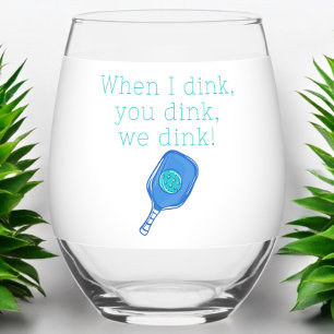 Verre À Vin Sans Pied Drôle Pickleball Quand Je Dis, Tu Dins, On Dort