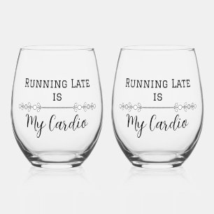 Verre À Vin Sans Pied En retard, c'est mon Cardio