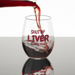 Verre À Vin Sans Pied Ferme-la Foie, tout va bien Drôle de Cadeau Pers