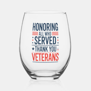 Verre À Vin Sans Pied Honorer tous ceux qui ont servi Merci Veterans Day