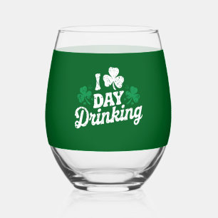 Verre À Vin Sans Pied J'aime boire pendant la journée, drôle de St Patri