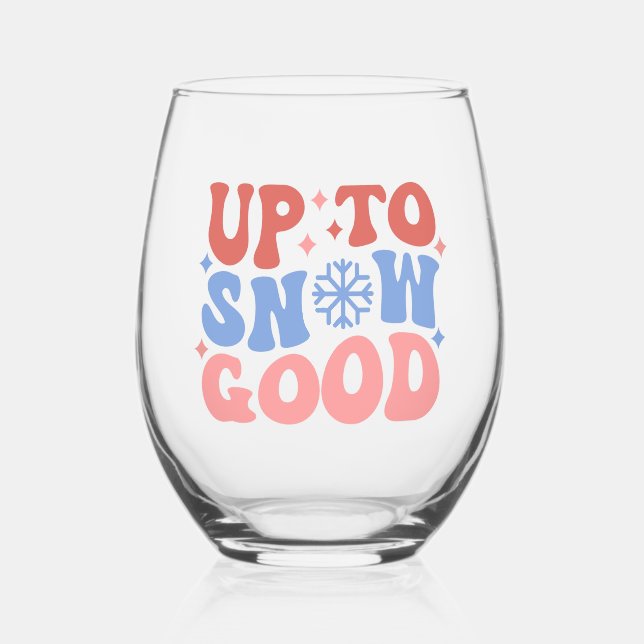 Verre À Vin Sans Pied Jusqu'à la neige bonne - Design d'hiver amusant (Recto)