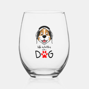Verre À Vin Sans Pied la vie est meilleure avec un chien