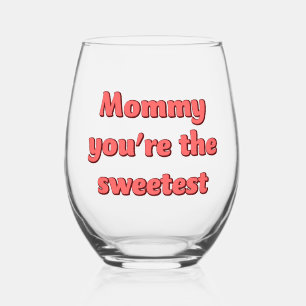 Verre À Vin Sans Pied Maman tu es la plus douce