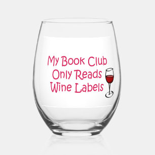 Verre À Vin Sans Pied Mon Club De Livre Ne Lit Que Les Étiquettes De Vin