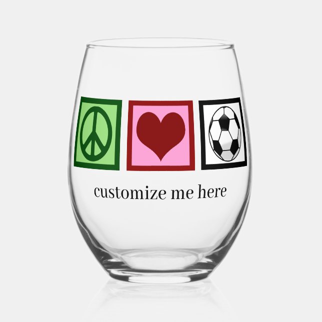 Verre À Vin Sans Pied Peace Love Soccer Joueur Football personnalisé (Recto)