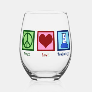 Verre À Vin Sans Pied Peace Love Toxicology Cute Toxicologist