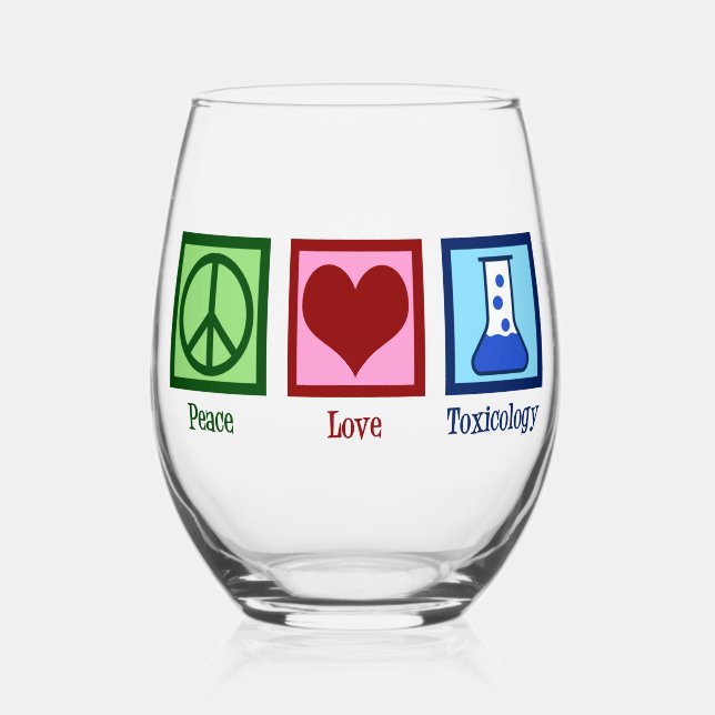 Verre À Vin Sans Pied Peace Love Toxicology Cute Toxicologist (Recto)