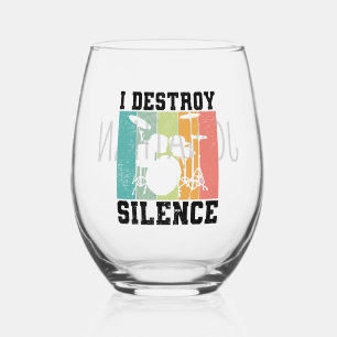 Verre À Vin Sans Pied Personnalisé Je Détruis Silence Distressed Drummer