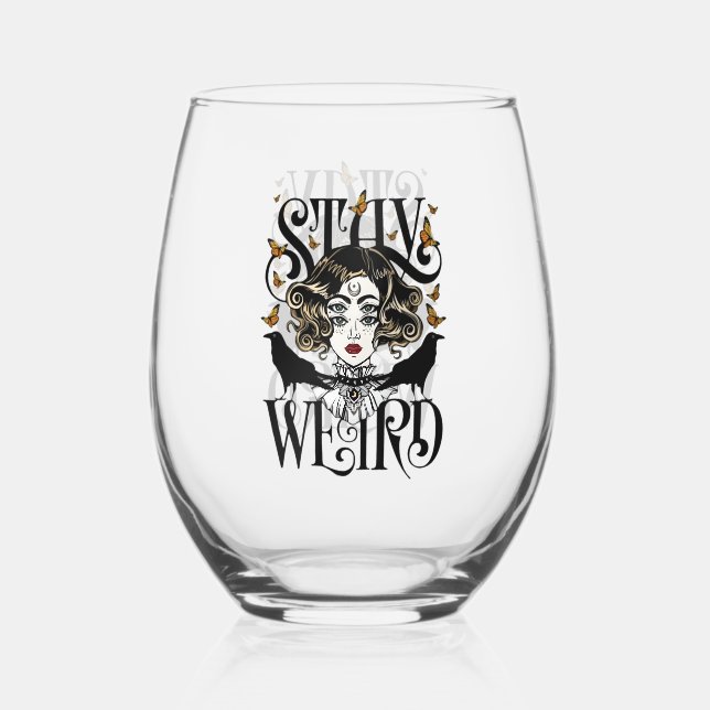 Verre À Vin Sans Pied Restez Bizarre (Recto)