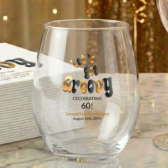 Verre À Vin Sans Pied Retro Let's Get Groovy Name 60th Birthday (Créateur téléchargé)