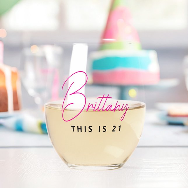 Verre À Vin Sans Pied Simple moderne personnalisé Ceci est 21 (This is 21 Personalized Wine Glass, Glassware with Name, Hot Pink, 21st birthday gift, modern script)