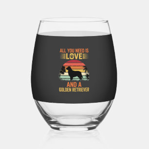 Verre À Vin Sans Pied Tout ce dont vous avez besoin est Love Golden Retr