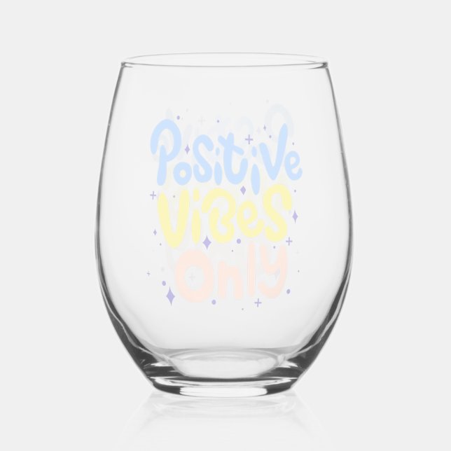 Verre À Vin Sans Pied Vibes Positives Seulement (Recto)