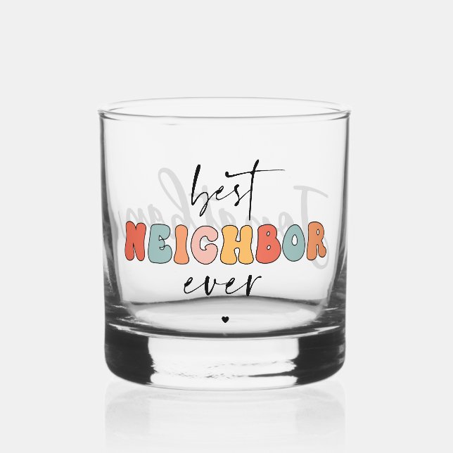 Verre À Whisky Meilleur Voisin Retro Personnalisé Jamais mignon (Recto)