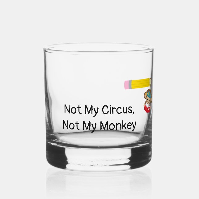 Verre À Whisky Pas mon cirque, pas mon singe    (Verso)