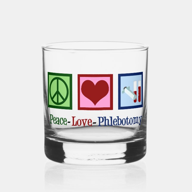 Verre À Whisky Peace Love Phlebotomy mignon Phlebotomiste (Recto)