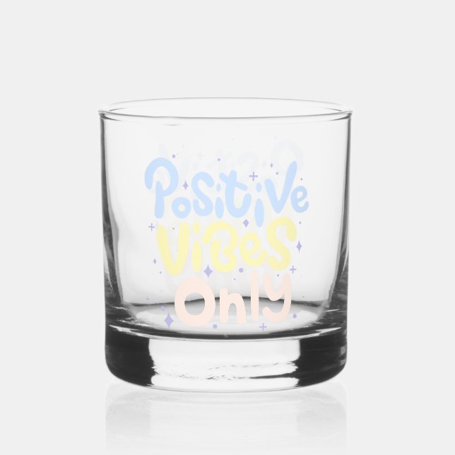 Verre À Whisky Vibes Positives Seulement (Recto)