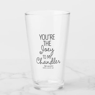 Verre AMIS™ Vous êtes la Joey à mon Chandler