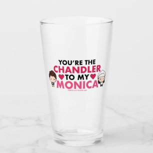 Verre AMIS™ Vous êtes le Chandler de ma Monica