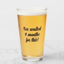 Attendu 9 mois pour ça, Amateur de bière, drôle