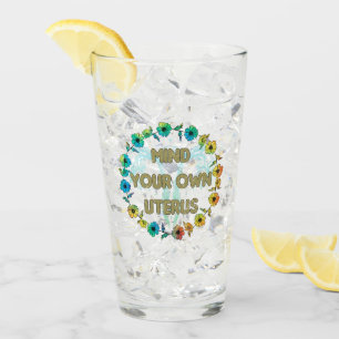 Verre Attention à votre propre utérus   Autonomiser la f