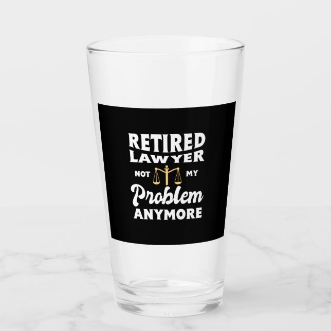 Verre Avocat à la retraite non mon problème (Devant)