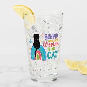 Verre Behind Every Strong Woman Is Her Cat