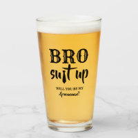 Bro Suit Up - Drôle Groomsman Proposition